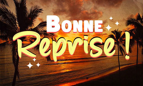  Fin Des Vacances Bonne Reprise bonne Rentr e